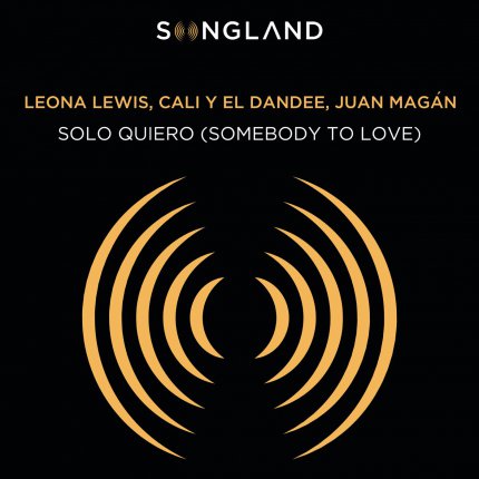 Solo Quiero - Somebody To Love - From Songland