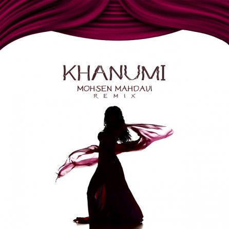 Khanoomi - Remix