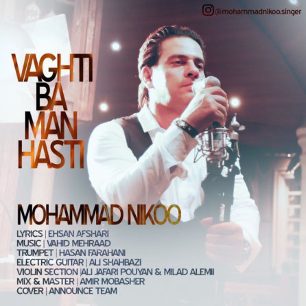 Vaghti Ba Man Hasti