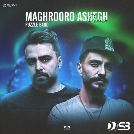Maghroor O Ashegh - Remix