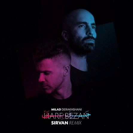 Harf Bezan - Remix