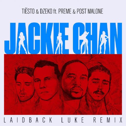Jackie Chan - Laidback Luke Remix