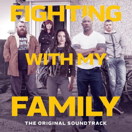 Fighting with My Family - The Original Soundtrack