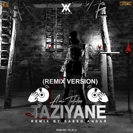 Taziyane - Saeed Ansar Remix
