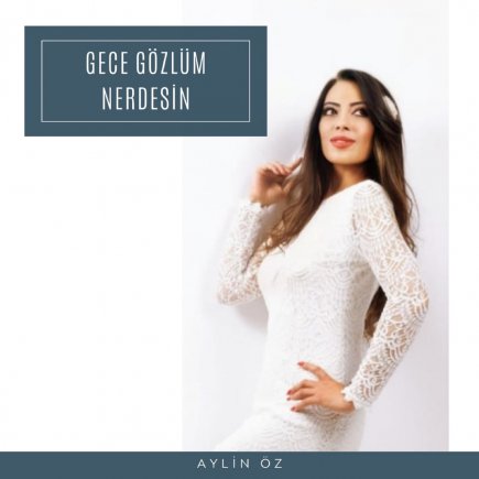 Gece Gozlum Nerdesin