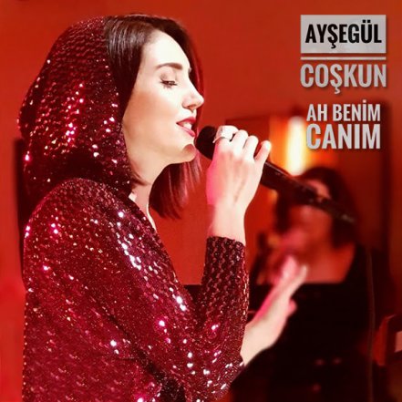 Ah Benim Canim
