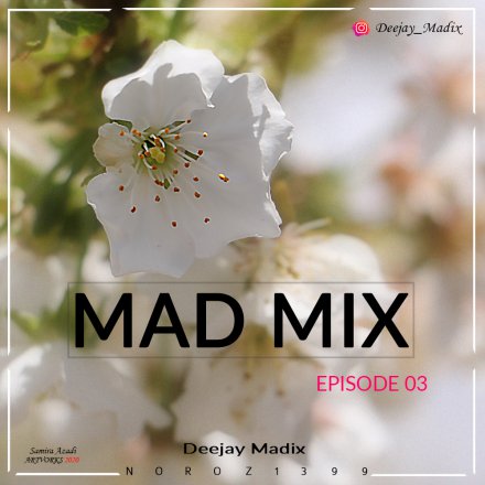Mad Mix - Episode 03
