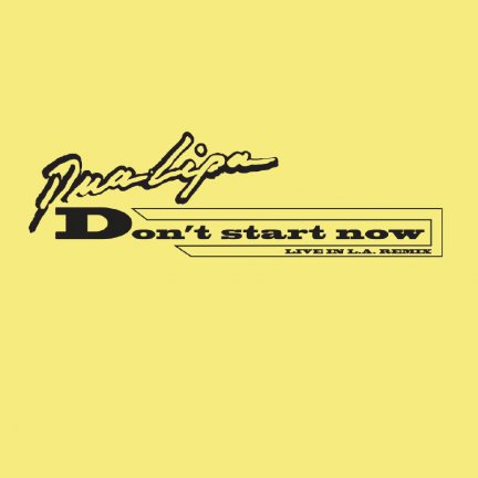 Dont Start Now - Live In LA Remix