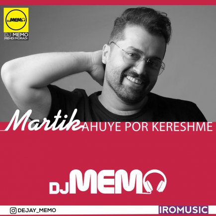 Ahuye Por Kereshme - Dj Memo Remix