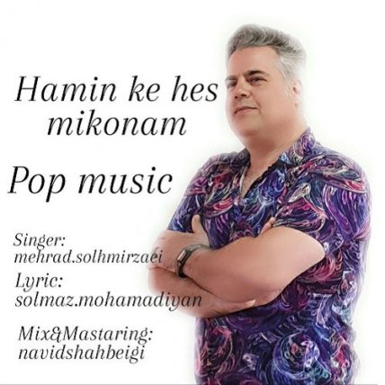 Hamin Ke Hes Mikonam