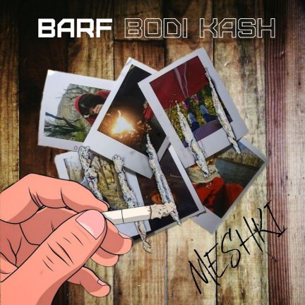 Barf Bodi Kash