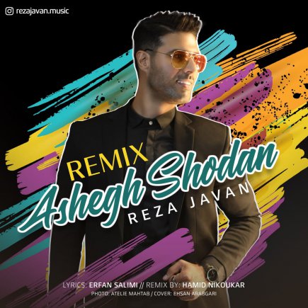 Ashegh Shodan - Remix