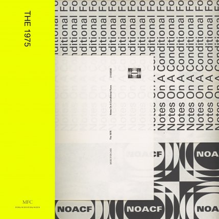 The 1975 - Notes On a Conditional Form