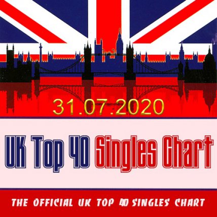 The Official UK Top 40 Singles Chart - 31 07 2020