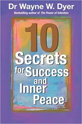 10 Secrets for Success and Inner Peace - Audio Book