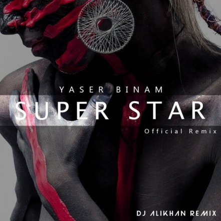 Superstar - DJ Alikhan Remix