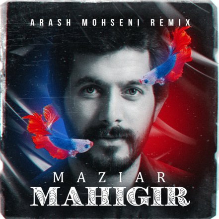 Mahigir - Arash Mohseni Remix