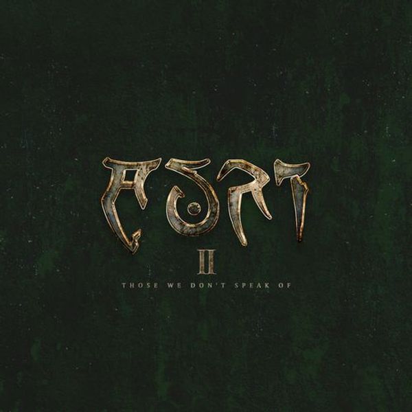 II - Those We Dont Speak Of