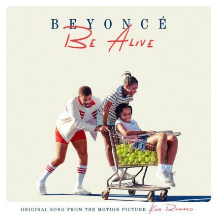 Be Alive - Original Song From The Motion Picture King Richard