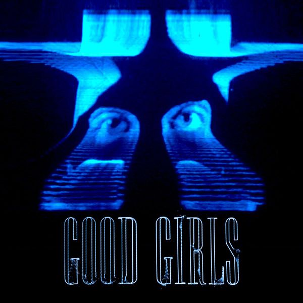 Good Girls (The Remixes)