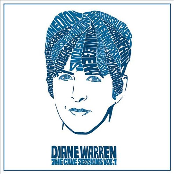 Diane Warren: The Cave Sessions and Vol. 1