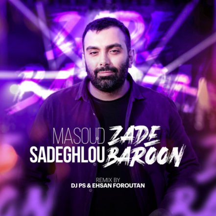 Zade Baroon - DJ PS And Ehsan Foroutan Remix