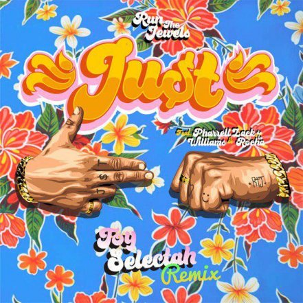 JUST - Toy Selectah Remix