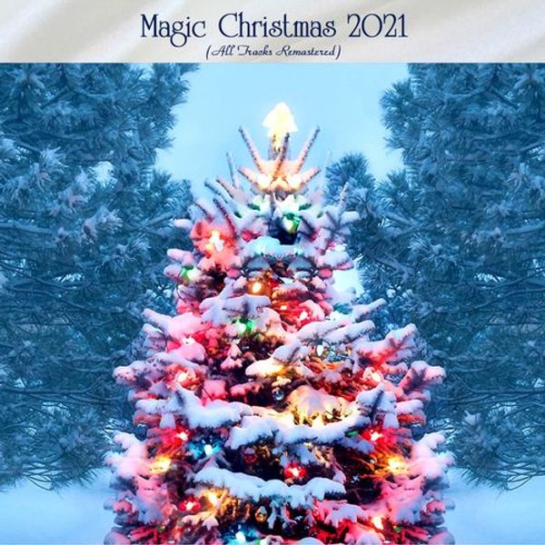 Magic Christmas 2021 (All Tracks Remastered)