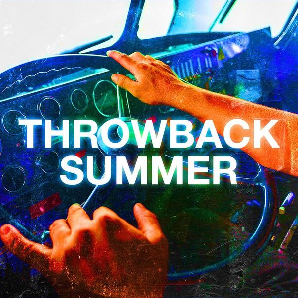Throwback Summer Hits - 2021