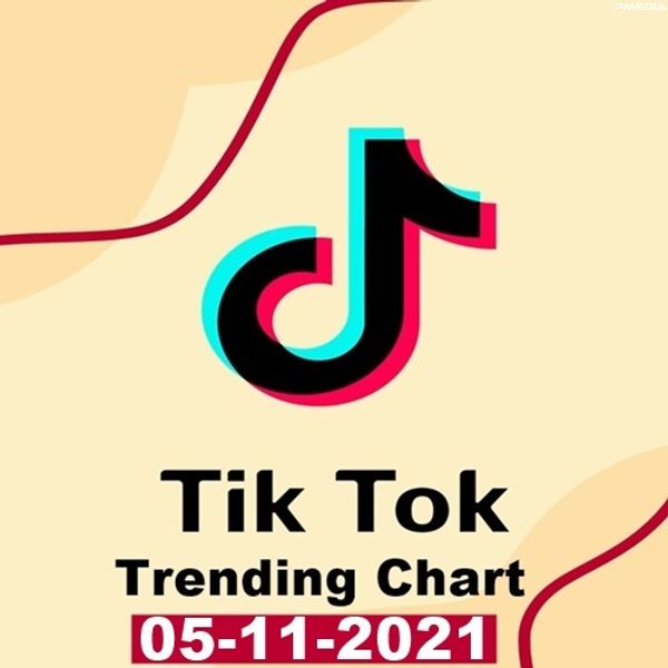 TikTok Trending Top 50 Singles Chart (05-Nov-2021)