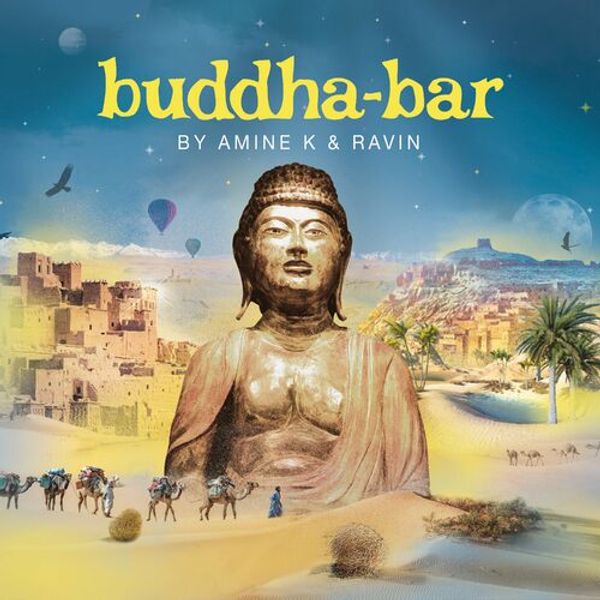 Buddha Bar by Amine K and Ravin