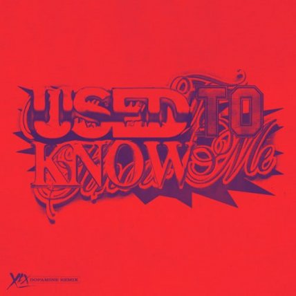 Used To Know Me - Dopamine VIP Remix