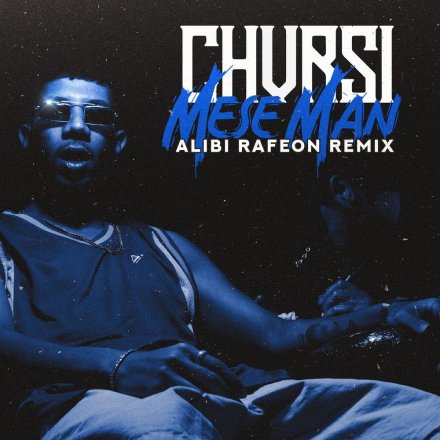 Mese Man - Alibi Rafeon Remix