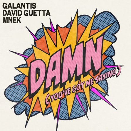 Damn - Youve Got Me Saying
