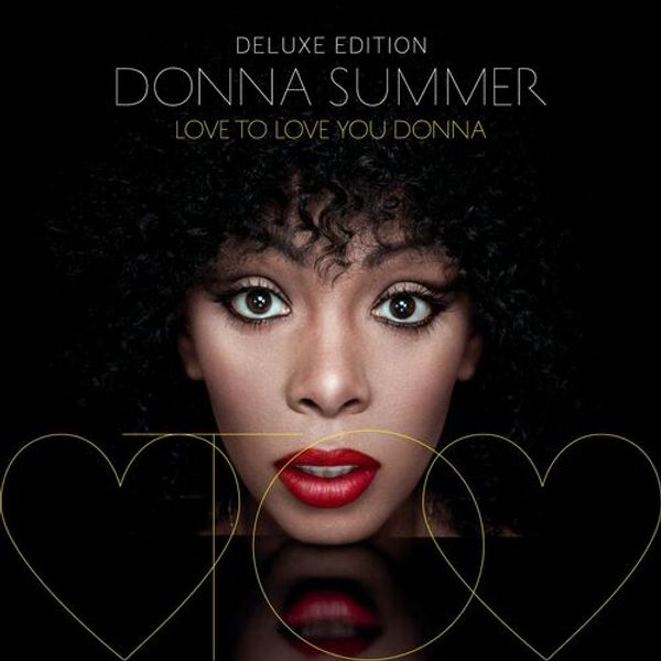 Love To Love You Donna (Deluxe Edition)