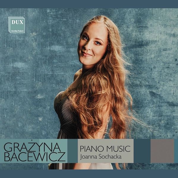 Bacewicz - Piano Works