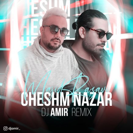 Cheshm Nazar - DJ Amir Remix