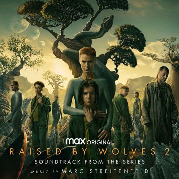 Raised by Wolves: Season 2 (Soundtrack from the HBO Max Original Series)