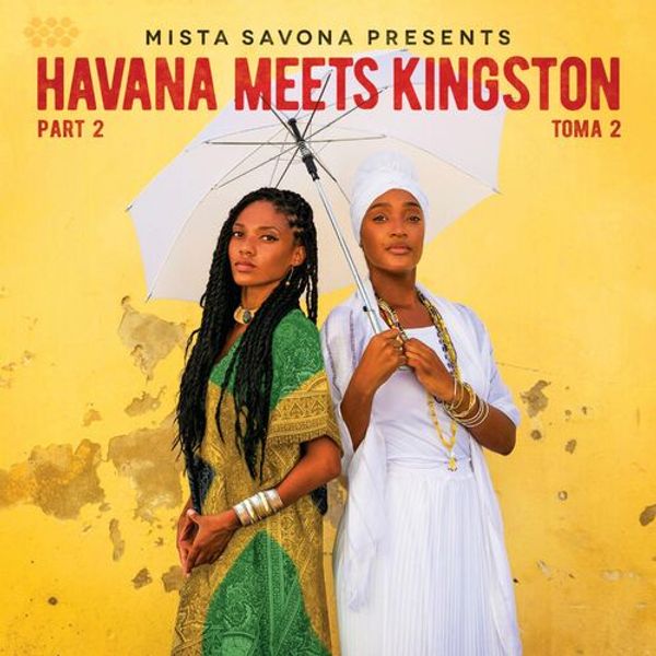 Havana Meets Kingston Part 2
