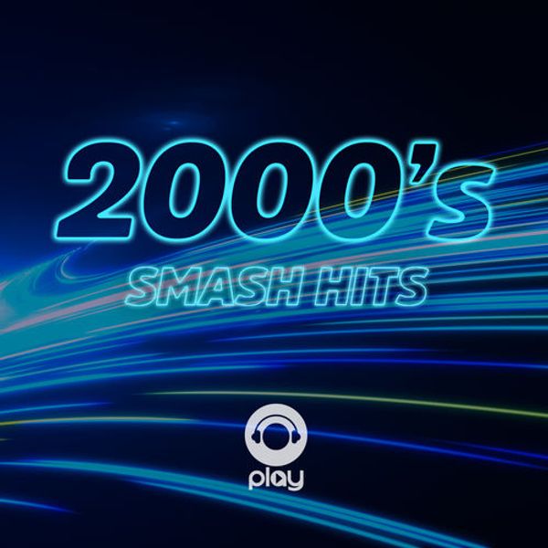 2000s Smash Hits