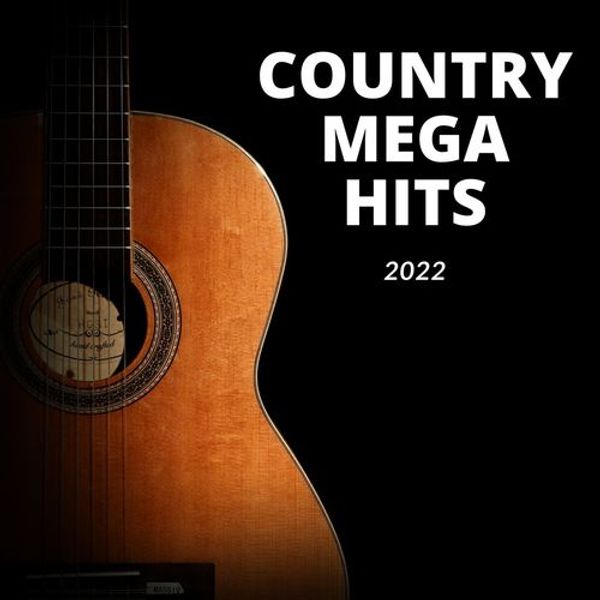 Country Mega Hits 2022