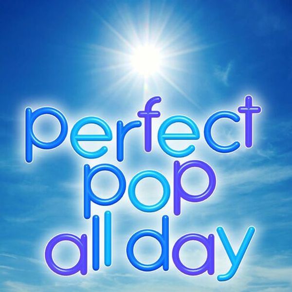 Perfect Pop All Day