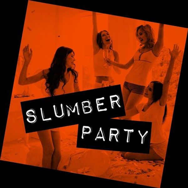 Slumber Party