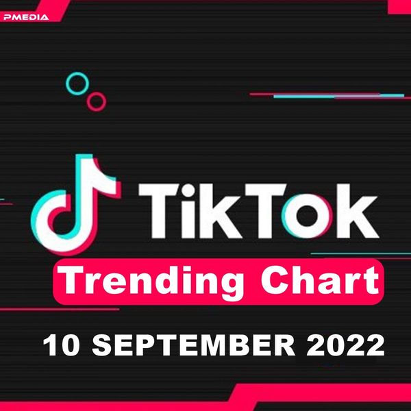 TikTok Trending Top 50 Singles Chart (10-September-2022)