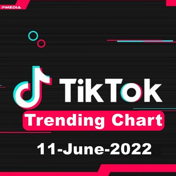 TikTok Trending Top 50 Singles Chart (11-June-2022)