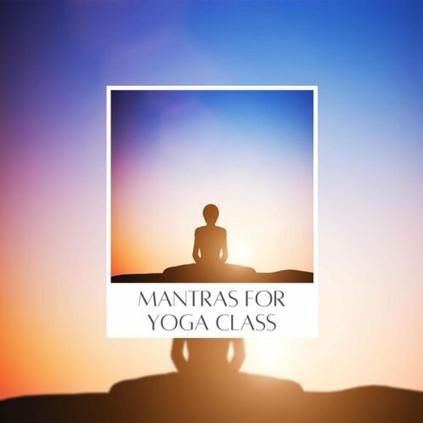Mantras for Yoga Class