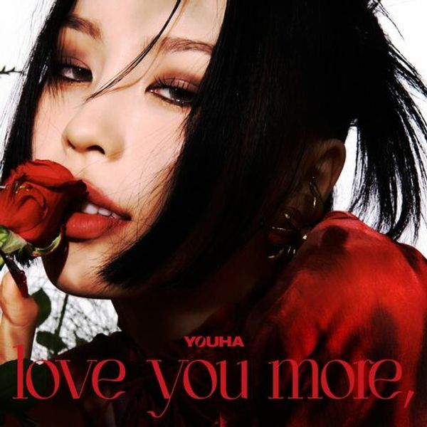 love you more and
