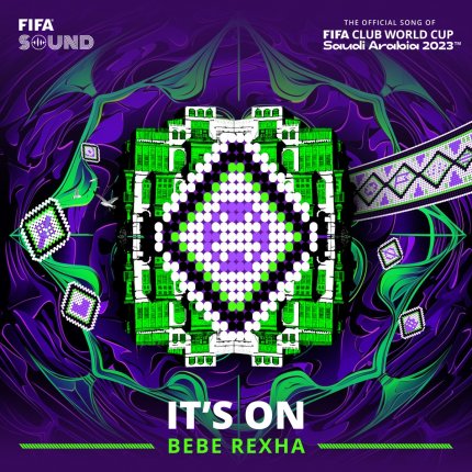 FIFA Sound - Its On - The Official Song Of The FIFA Club World Cup 2023