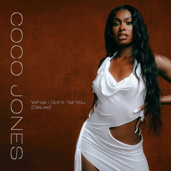What I Didnt Tell You (Deluxe)