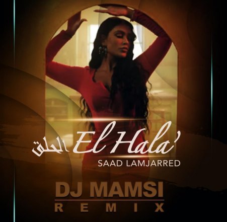 El Hala - DJ Mamsi Remix